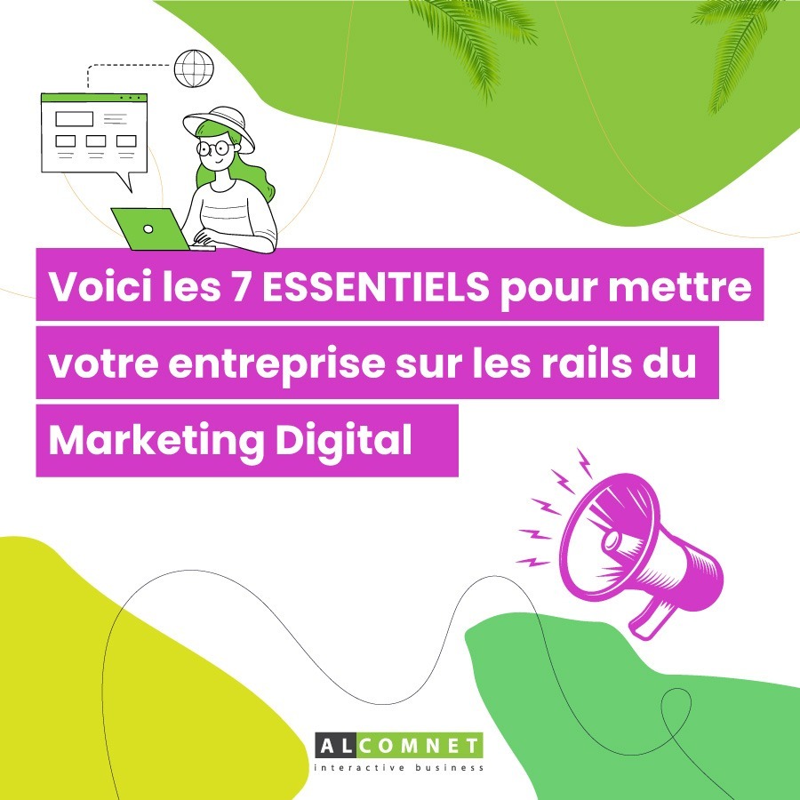 Les essentiels pour mettre votre entreprise sur les rails du marketing digital